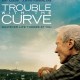 Trouble with the Curve (2012)
