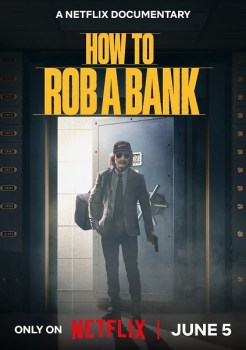 How to Rob a Bank (2024)