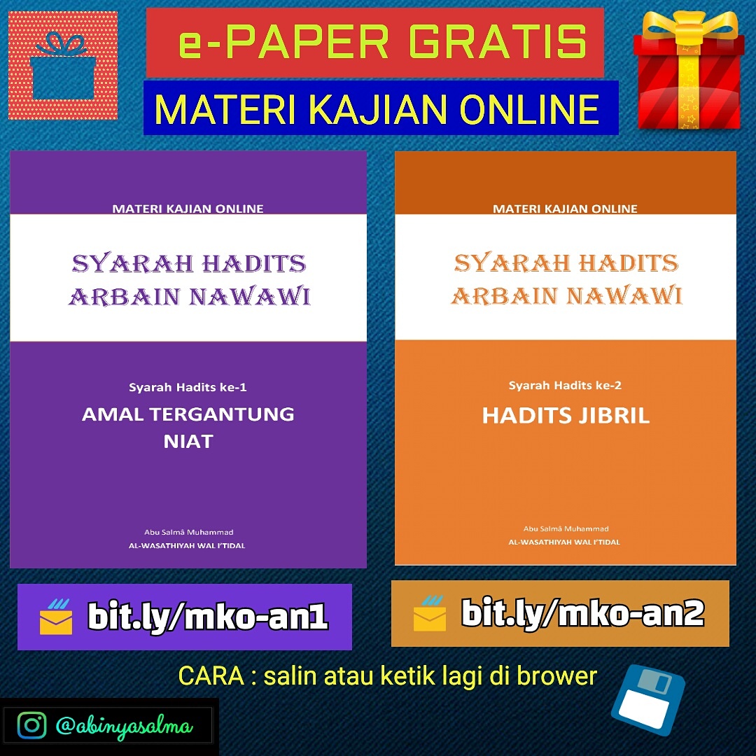 E-PAPER : SYARAH HADITS ARBAIN NAWAWI (Hadits 1 – 3) – Abu Salma al-Atsari