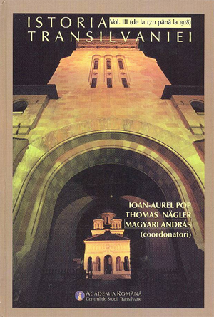 Carti Noi Istoria Transilvaniei De La 1711 PanÄ La 1918