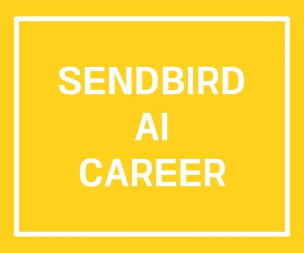 SENDBIRD AI CAREER