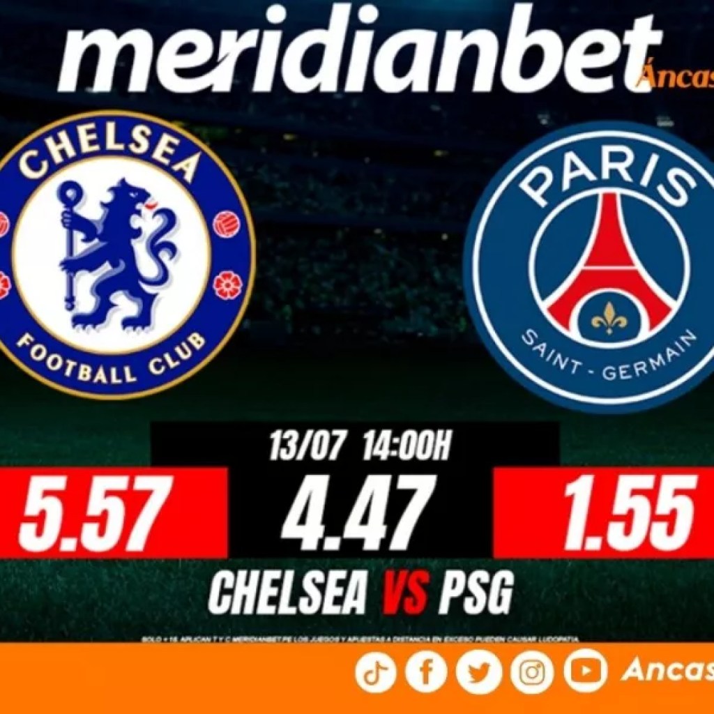 Chelsea vs PSG: ¡Juega en la final del Mundial de Clubes con Meridianbet y participa por más de S/. 8,000 en premios! – Peru vision digital