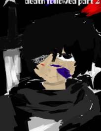 Death followed part 2