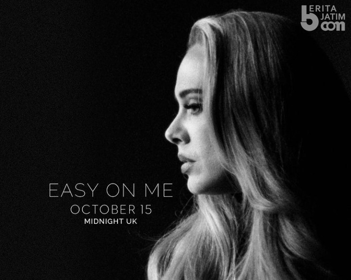 Kisahkan Rasa Luka, Ini Lirik Lagu Single Terbaru Adele ‘Easy On Me’ |  beritajatim.com