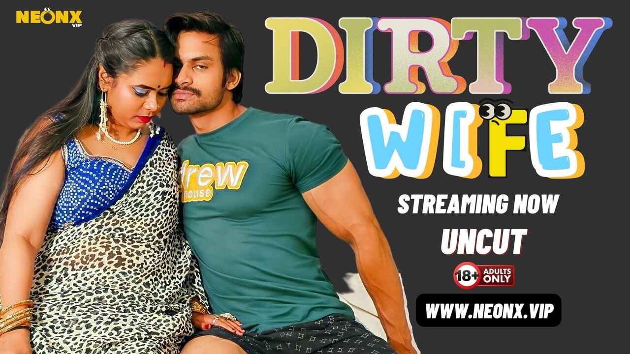 dirty wife neonx sex video - BindasMood.com