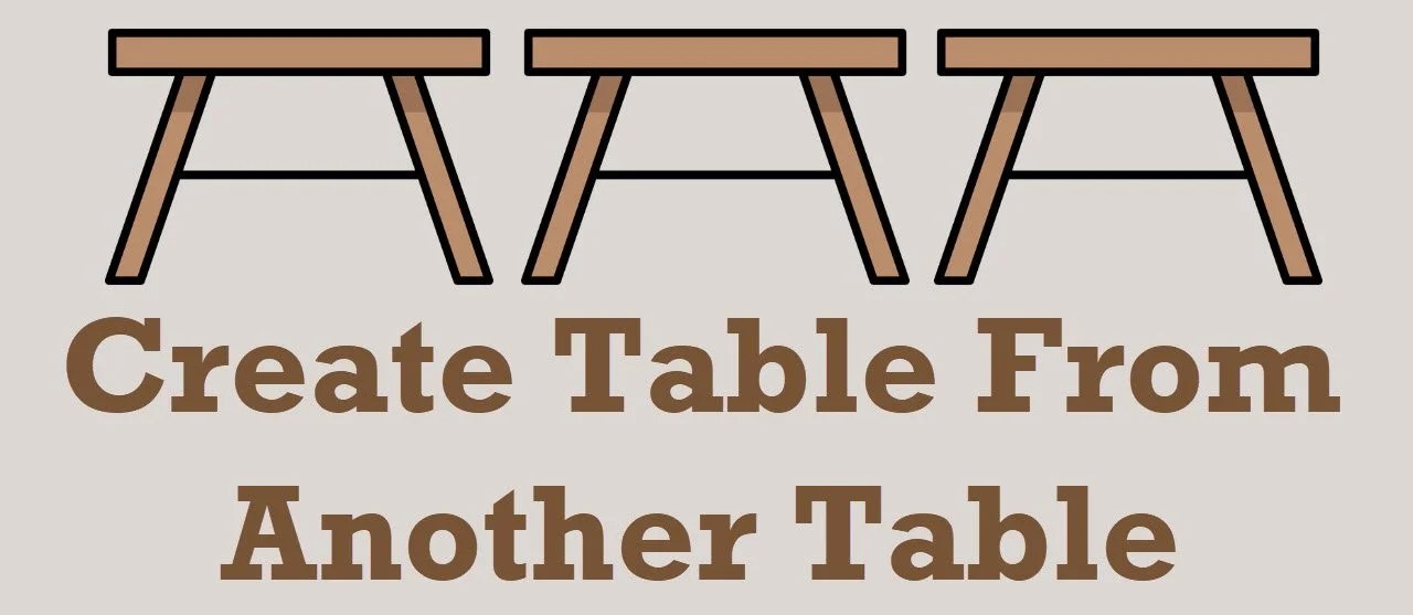SQL SERVER - Create Table From Another Table - SQL Authority with Pinal Dave
