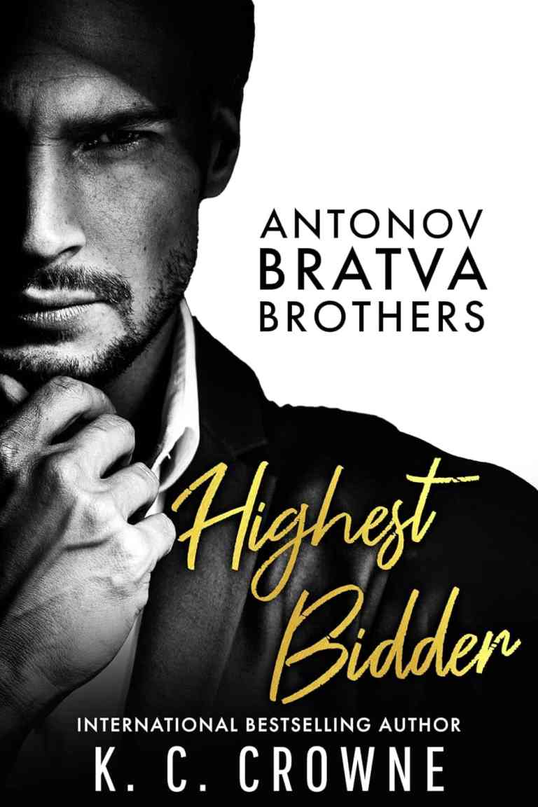 Highest Bidder: A Billionaire Boss Romance (Antonov & Nicolaevich Bratva Brothers)