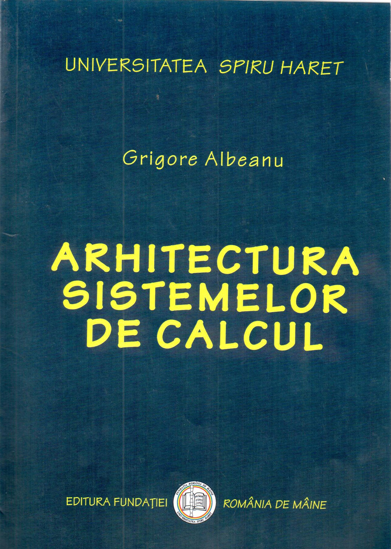 Arhitectura Sistemelor De Calcul Grigore Albeanu