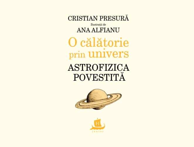 O Calatorie Prin Univers Astrofizica Povestita Cristian Presura
