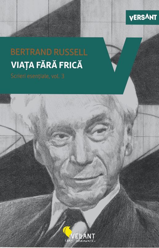 Viata Fara Frica Scrieri Esentiale Vol 3 Bertrand Russel