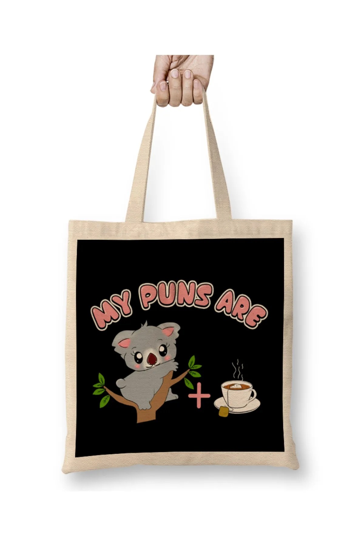 Baskı Dükkanı Cute My Puns Are Koala Tea Koalatea Quality Pun Cloth Bag  Long Handle - Trendyol Bag puns