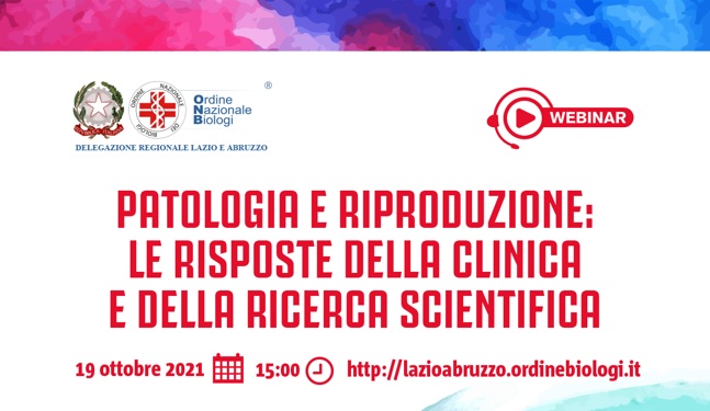 Patologia E Riproduzione, Le Risposte Della Clinica E Della Ricerca Scientifica": Rivedi Il Webinar Della Delegazione Onb Lazio-Abruzzo - Ordine Nazionale Dei Biologi 375_x_647_jpg