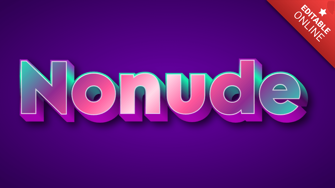 Nonude | Purple, Green And Pink 3D | Text Effect Generator