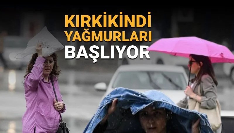 Kırkikindi yağmurları başlıyor (Hafta sonu hava nasıl olacak?)