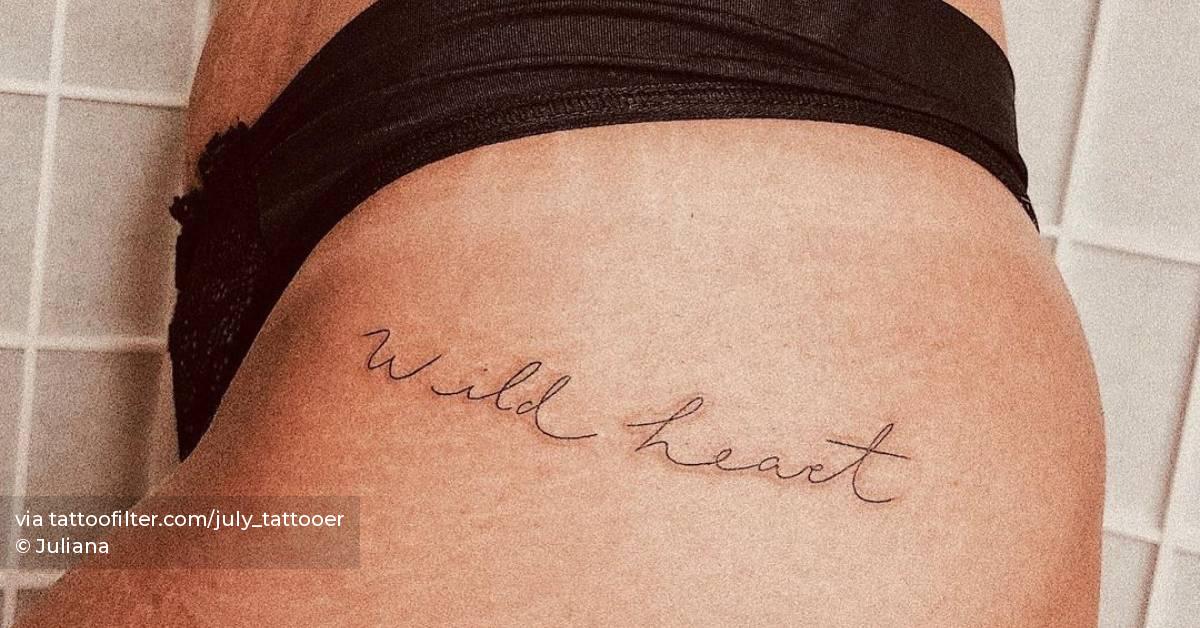 Wild Heart" Tattoo On The Hip 628_x_1200_jpg