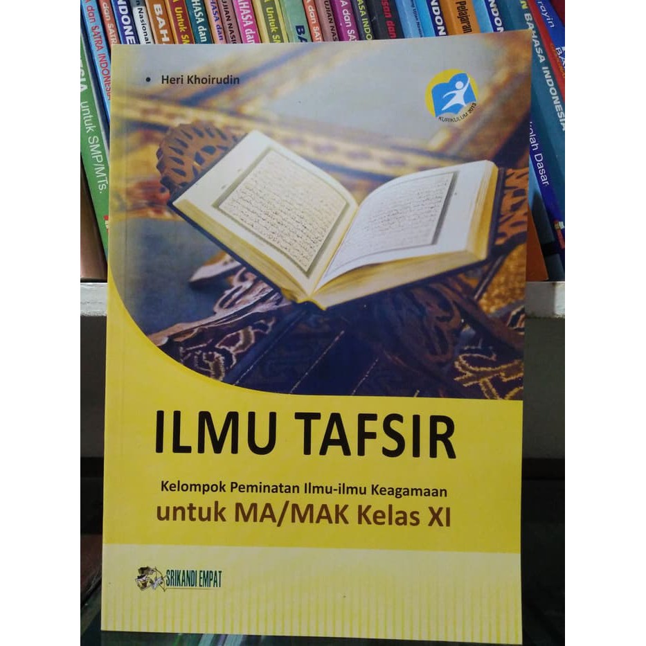 BUKU ILMU TAFSIR UNTUK MA/MAK KELAS XI PEMINATAN ILMU KEAGAMAAN KURIKULUM  2013 | Shopee Indonesia