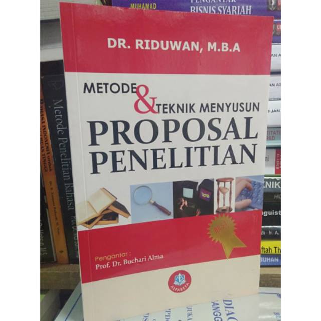 Metode &amp; Tehnik Menyusun Proposal Penilitian By Dr. Ridwan, M.B.A | Shopee  Indonesia