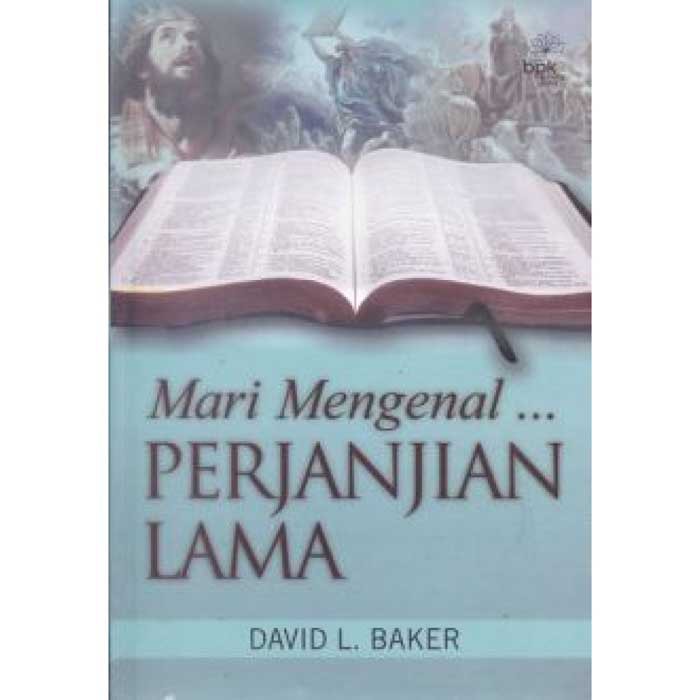 MARI MENGENAL PERJANJIAN LAMA Oleh David L Baker-Buku Kristiani | Shopee  Indonesia