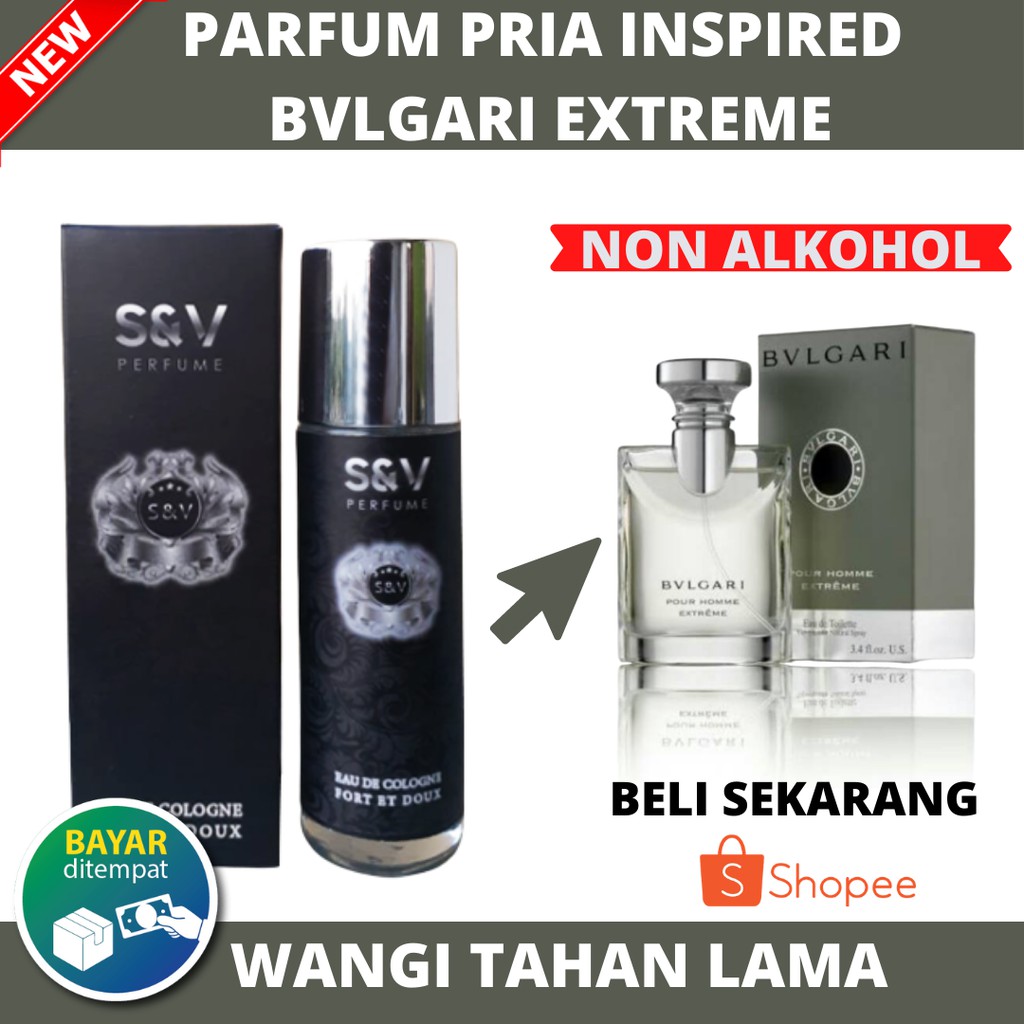 Parfum Pria BVLGARI EXTREME Non Alkohol Wangi Tahan Lama Bisa COD | Shopee  Indonesia