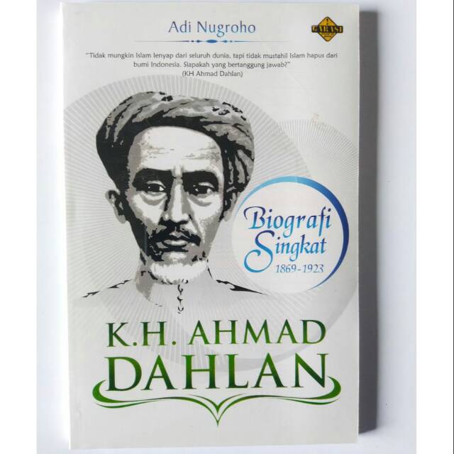 KH. AHMAD DAHLAN:BIOGRAFI SINGKAT (1869-1923) | Shopee Indonesia