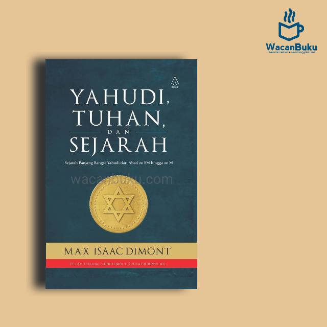 YAHUDI, TUHAN, DAN SEJARAH ; Sejarah Panjang Bangsa Yahudi dari Abad 20 SM  hingga 20 M | Shopee Indonesia