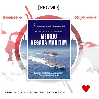 Jual MENYIBAK GELOMBANG MENUJU NEGARA MARITIM: KAJIAN STRATEGIS MEWUJUDKAN  POROS MARITIM DUNIA Indonesia|Shopee Indonesia