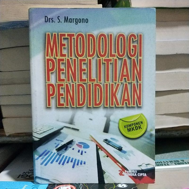 METODOLOGI PENELITIAN PENDIDIKAN - Drs S Margono | Shopee Indonesia