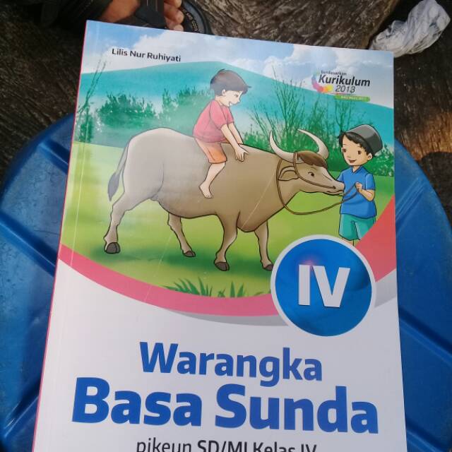 Buku Bahasa Sunda Kelas 4 Sd Kurikulum 2013 Revisi 2017 – Berbagai Buku