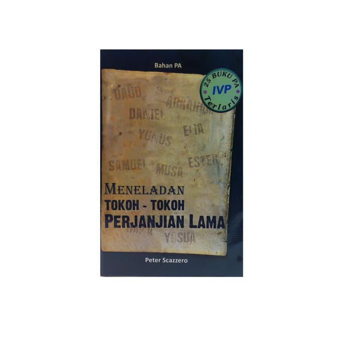 Buku Bahan PA - Meneladan Tokoh-tokoh Perjanjian Lama - Peter Scazzero |  Shopee Indonesia