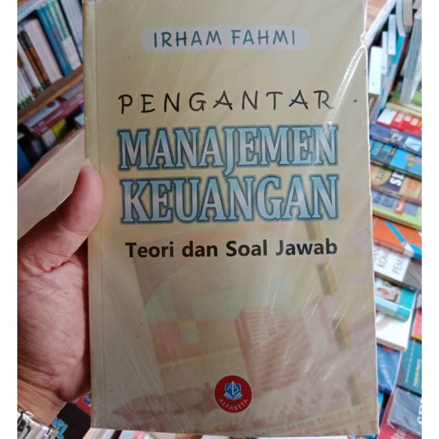 PENGANTAR MANAJEMEN KEUANGAN teori dan soal jawab by Irham Fahmi - ORIGINAL  | Shopee Indonesia