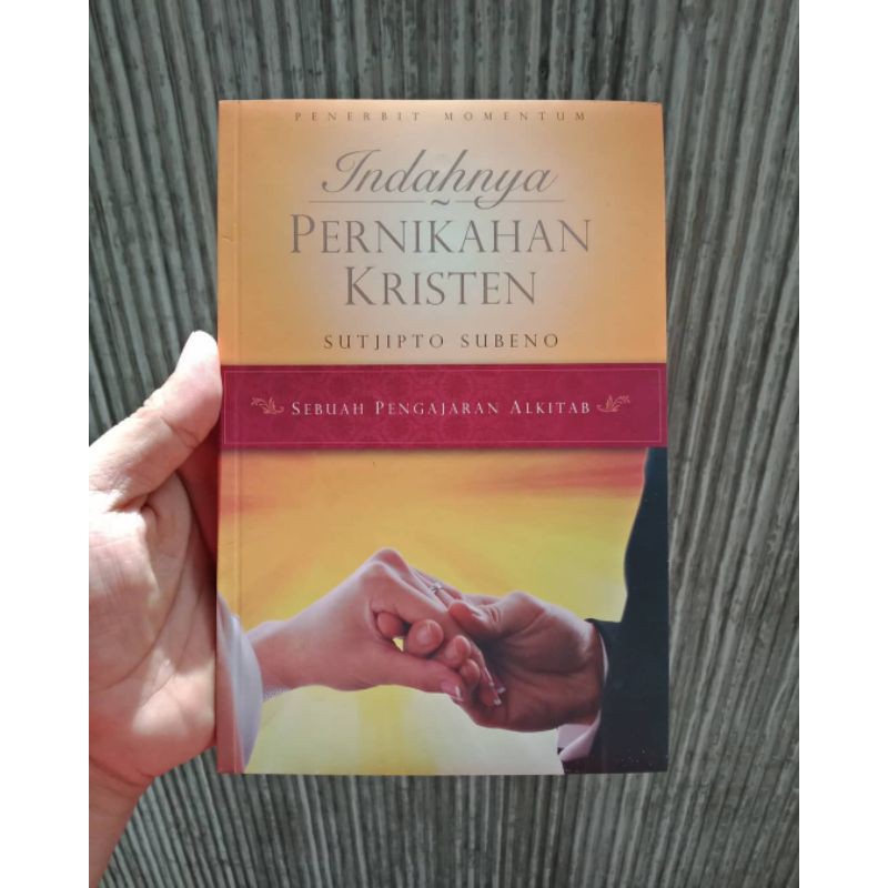 INDAHNYA PERNIKAHAN KRISTEN : SEBUAH PENGAJARAN ALKITAB | Shopee Indonesia