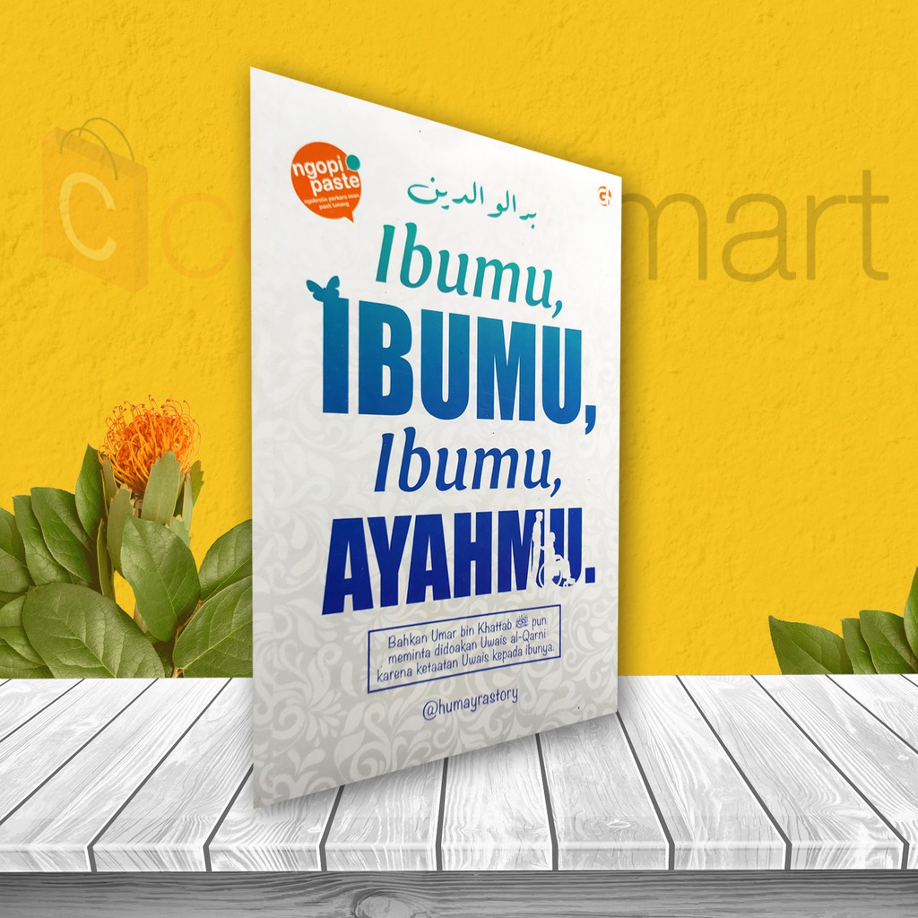BUKU MOTIVASI ISLAM: IBUMU, IBUMU, IBUMU, AYAHMU | Shopee Indonesia