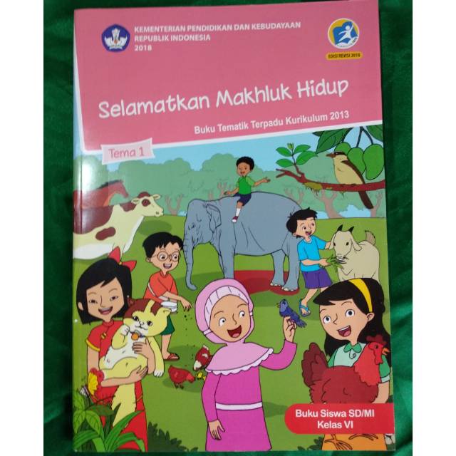 Buku Tematik SD K13 Kelas 6 Tema 1 - Selamatkan makhluk hidup - revisi 2018  Semester 1 Kurikulum 2013 | Shopee Indonesia