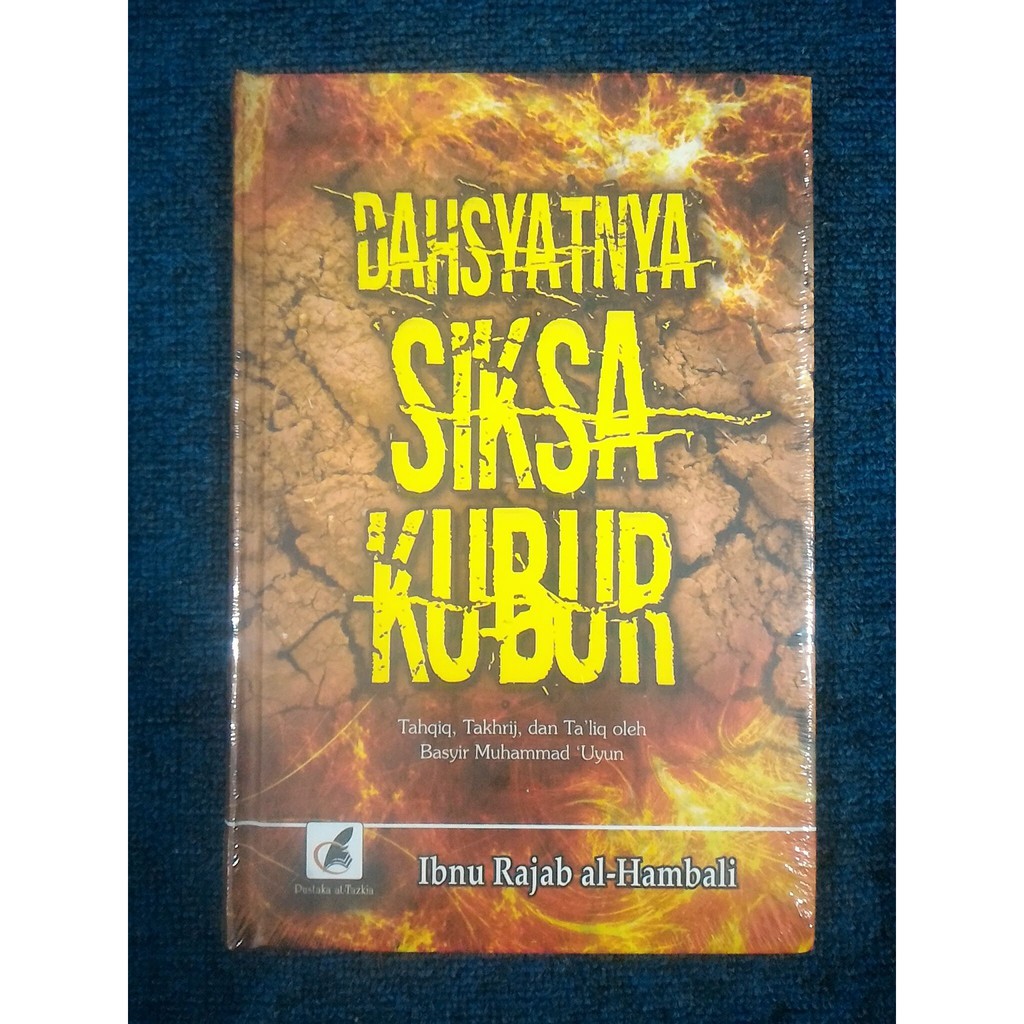 DAHSYATNYA SIKSA KUBUR - Ibnu Rajab Al-Hambali | Shopee Indonesia