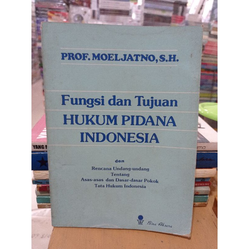 Fungsi Dan Tujuan Hukum Pidana Indonesia &ldquo;Prof.Moeljatno, S. H.&rdquo; | Shopee  Indonesia