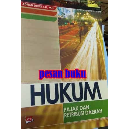 Jual Buku Hukum Pajak dan Retribusi Daerah - Adrian Sutedi iI~660  Indonesia|Shopee Indonesia