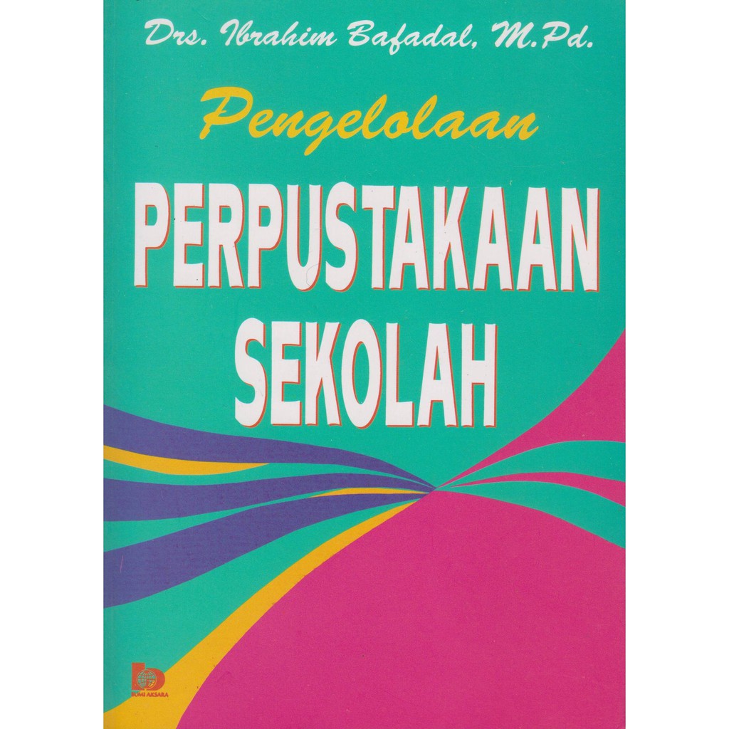 Jual Buku Pengelolaan Perpustakaan Sekolah - Ibrahim Bafadal  Indonesia|Shopee Indonesia