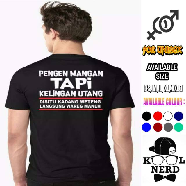 KAOS DISTRO BAHASA JAWA KEREN PENGEN MANGAN TAPI KELINGAN UTANG KAOS SABLON  BAHASA JAWA KEREN | Shopee Indonesia