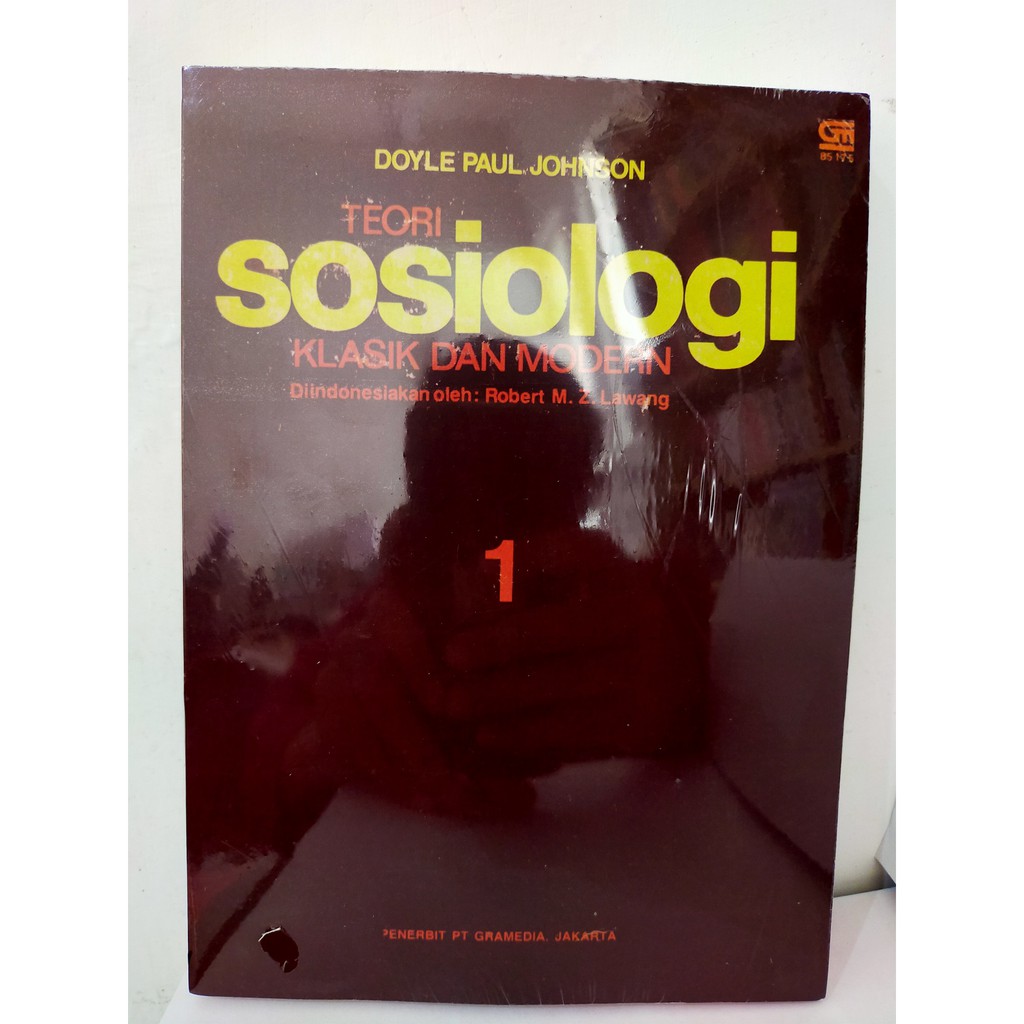 Teori Sosiologi Klasik dan Modern Jilid 1 - DOYLE PAUL JOHNSON | Shopee  Indonesia