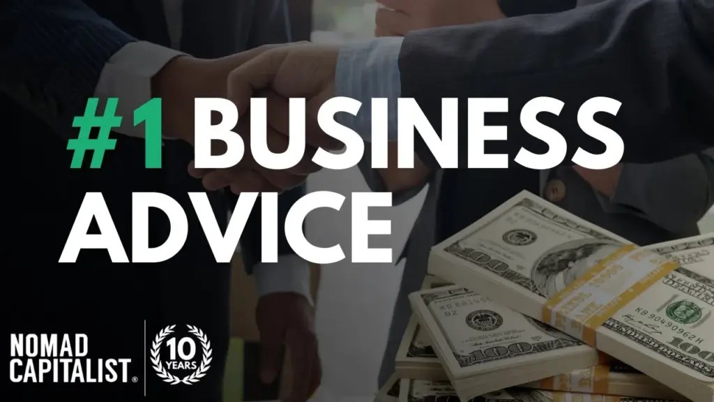 Nomad Capitalist: The Best Business Advice I Got Last Year