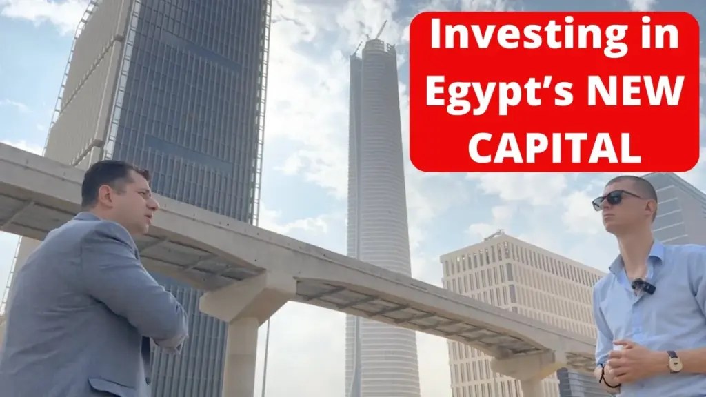 The Wandering Investor: Investing in Real Estate in the New Administrative Capital of Cairo in Egypt