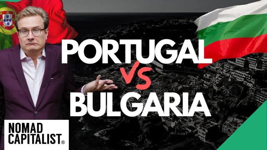 Nomad Capitalist: Portugal Golden Visa vs. Bulgaria Citizenship by Investment