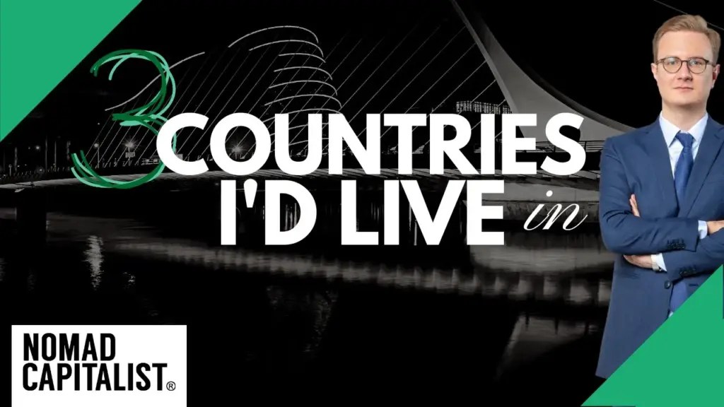 Nomad Capitalist: UPDATED: If I Could Only Live in Three Countries…