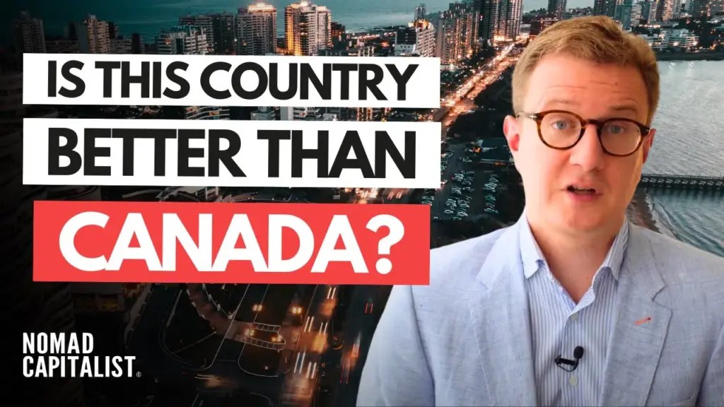 Nomad Capitalist: Canada is WORSE Than This South American Country
