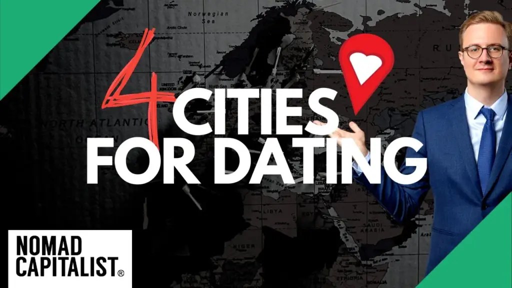 Nomad Capitalist: Four Underrated Cities for Dating Overseas