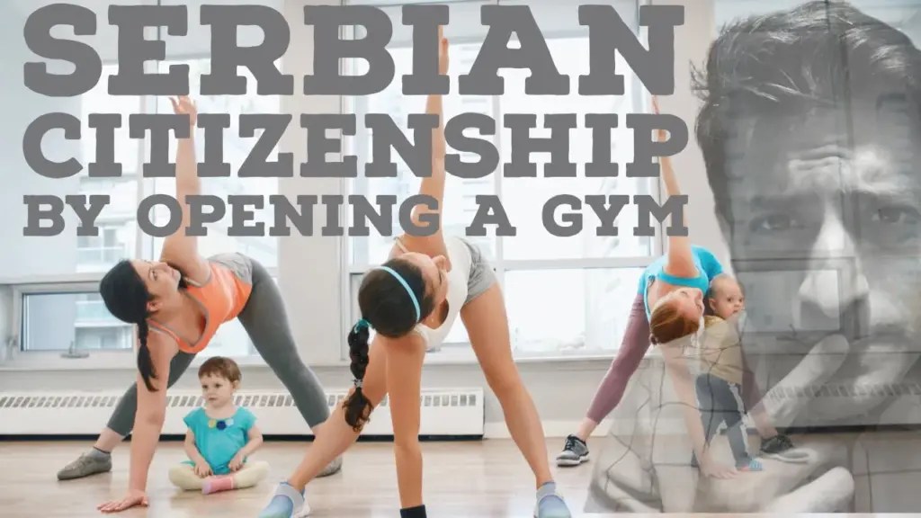 Goodlife Investor: Serbian Citizenship by Opening a Gym