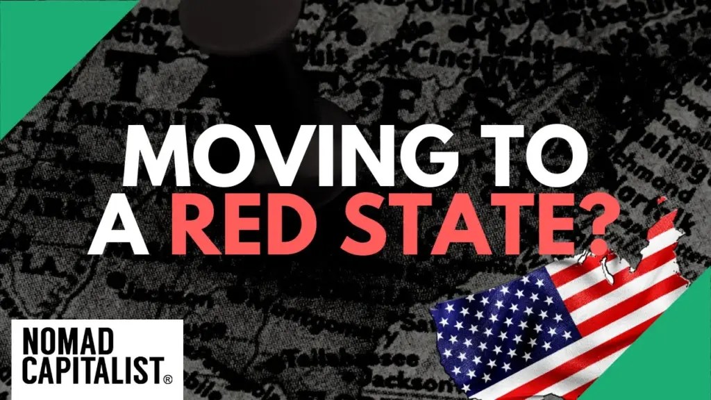 Nomad Capitalist: Watch This Before You Move to a Red State