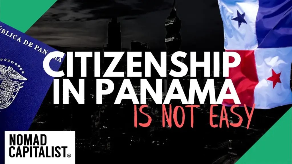 Nomad Capitalist: Panama is NOT the World’s Easiest Second Citizenship