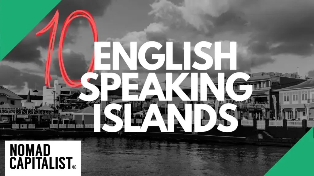 Nomad Capitalist: 10 English-Speaking Islands For Expats to Live On