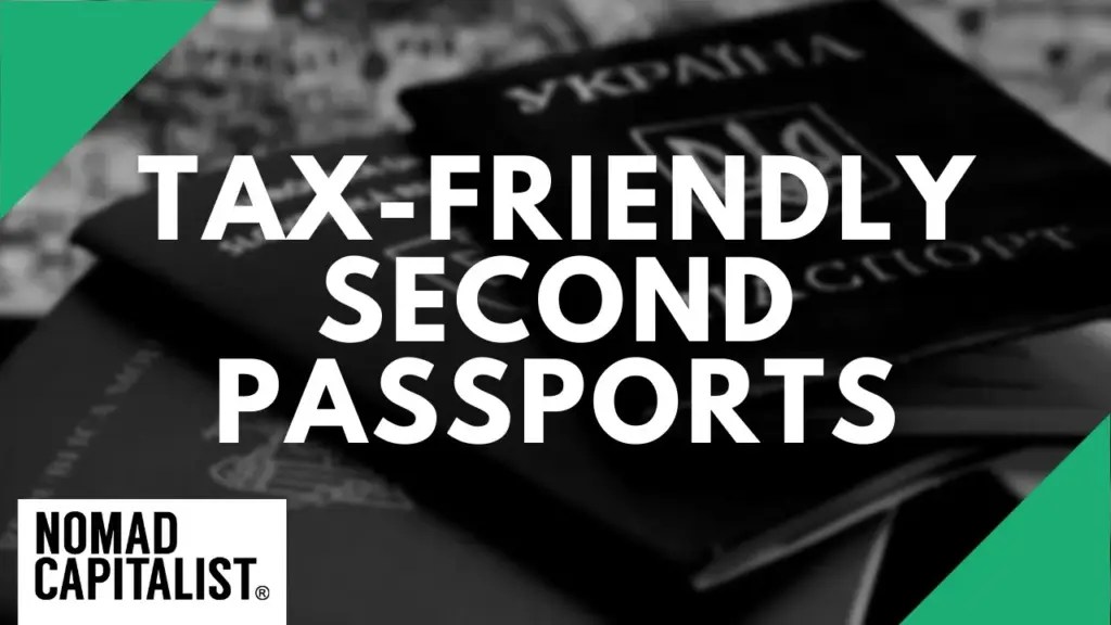 Nomad Capitalist: Tax-Friendly Second Passports